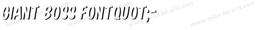 Giant Boss fontquot;字体转换